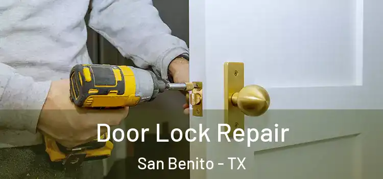 Door Lock Repair San Benito - TX