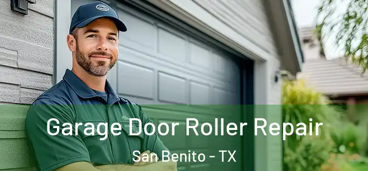  Garage Door Roller Repair San Benito - TX