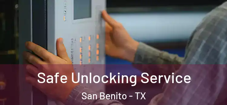  Safe Unlocking Service San Benito - TX